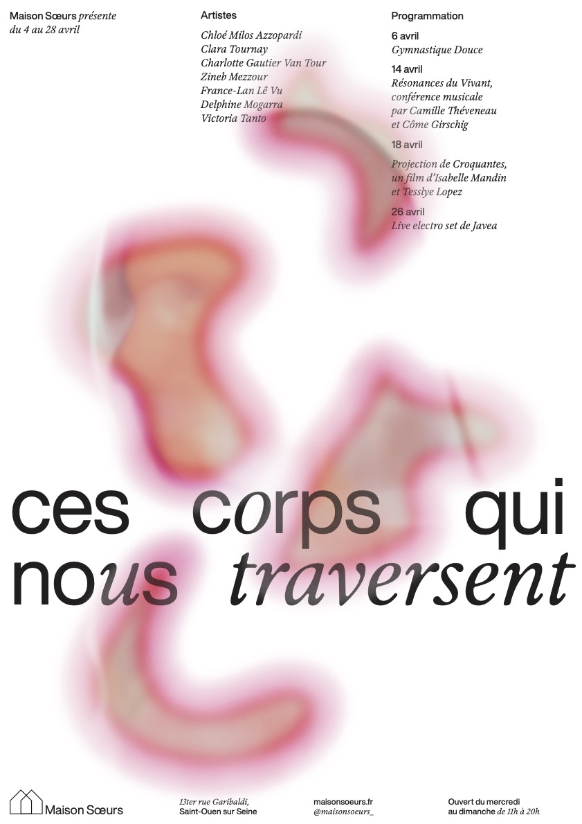 MaisonSoeurs_Ces_Corps_Qui_Nous_Traversent_Exposition_Evenement_Collective_Affiche